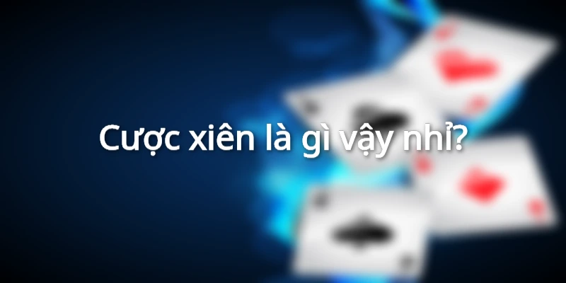 Cược Xiên Và Những Bí Kíp Đặt Cược Kèo Xiên Uy Tín Nhất Tại 789bet